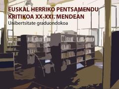 "EHko pentsamendu kritikoa XX-XXI. mendeetan", UEUren graduondoko berrietako bat